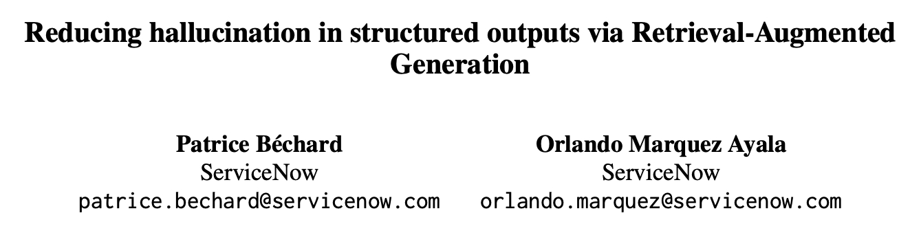 Reducing hallucination in structured outputs via Retrieval-Augmented Generation